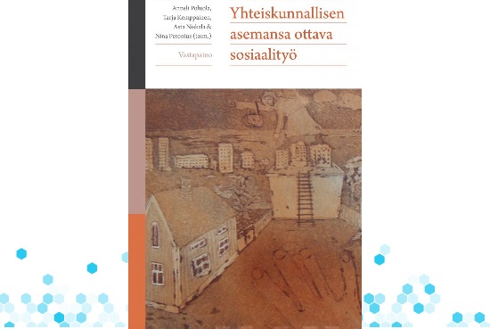 yhteiskunnallisen asemansa ottava sosiaalityö_web.jpg